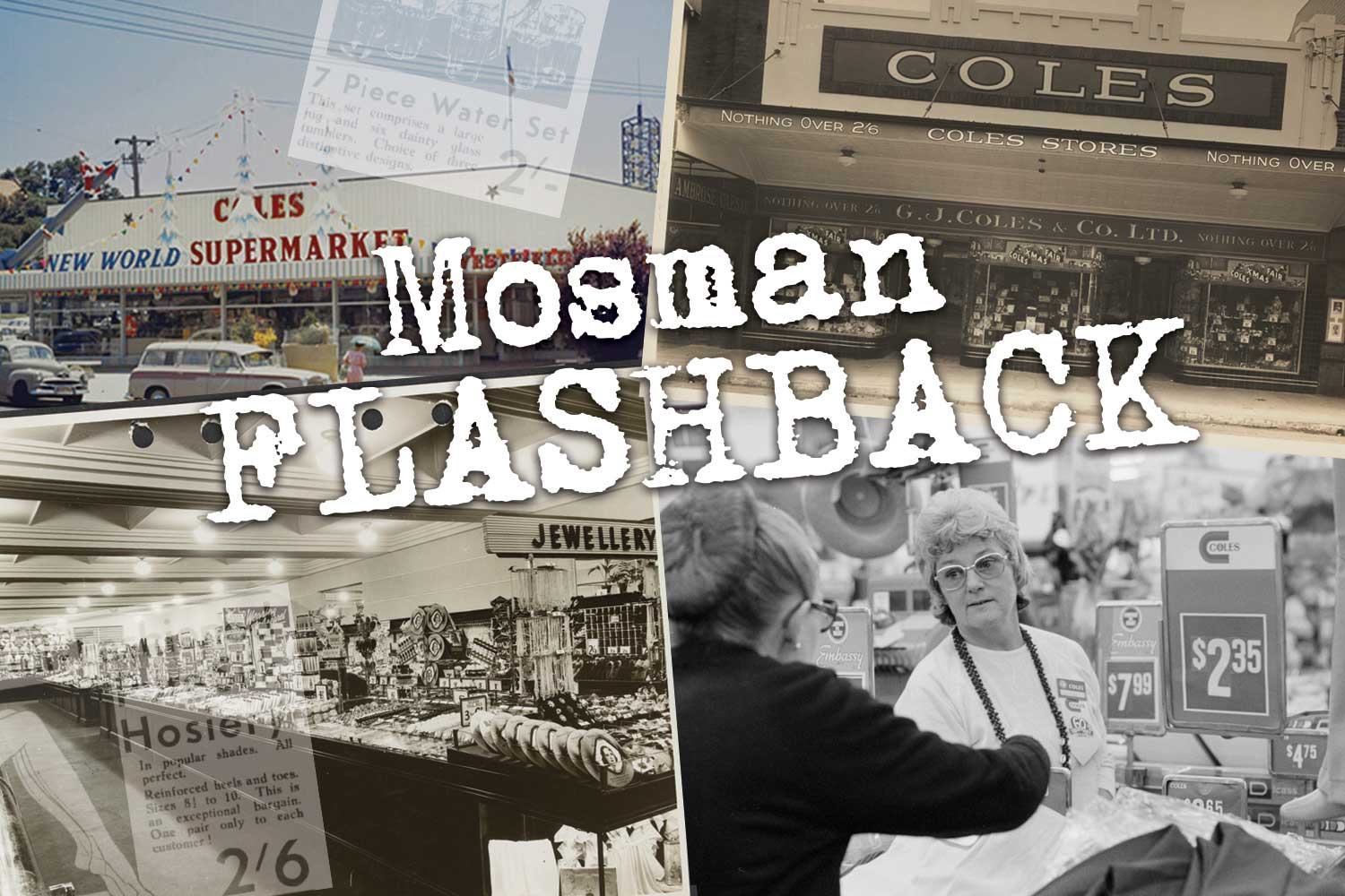 History: We uncover incredible time warp photos of a Coles store in Mosman!  - Mosman Collective