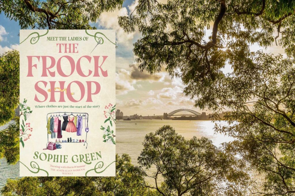 Author Sophie Green returns with a sparkling story about the beauty of a second-hand frock shop, based in Mosman.