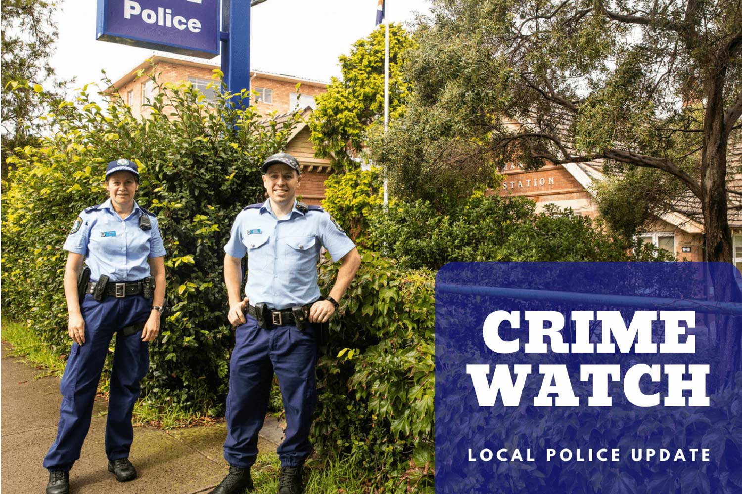 A graphic showing two police officers standing outside a police station, with a blue panel over the photo reading “CRIME WATCH” and “LOCAL POLICE UPDATE”.